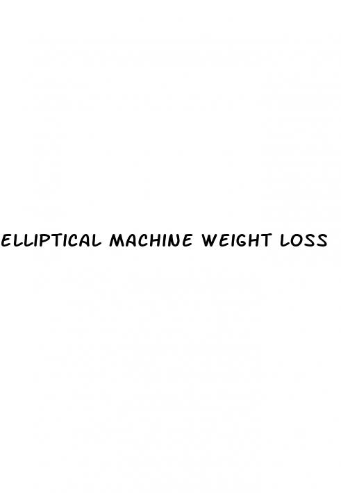 elliptical machine weight loss