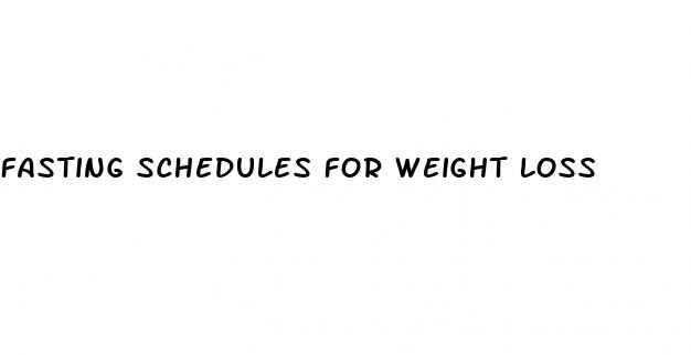 fasting schedules for weight loss