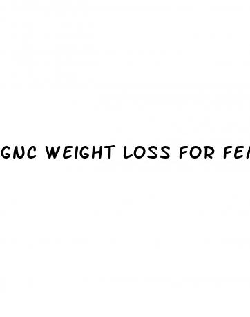 gnc weight loss for female