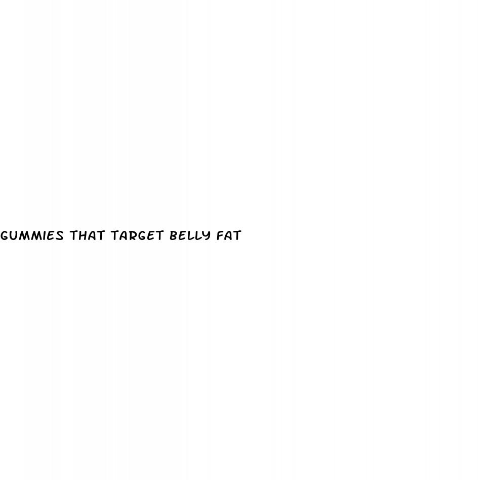 gummies that target belly fat