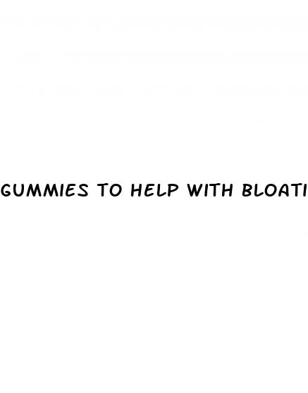 gummies to help with bloating