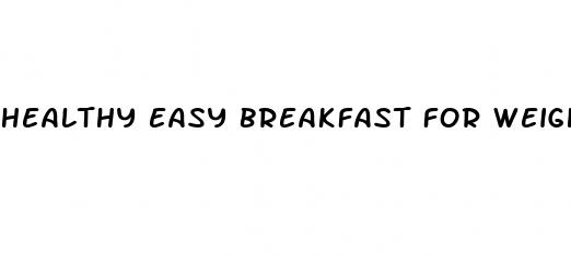 healthy easy breakfast for weight loss