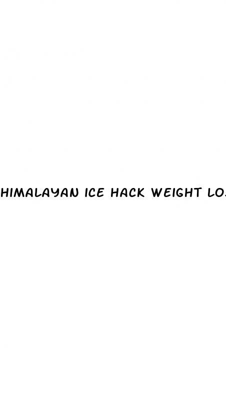 himalayan ice hack weight loss reviews