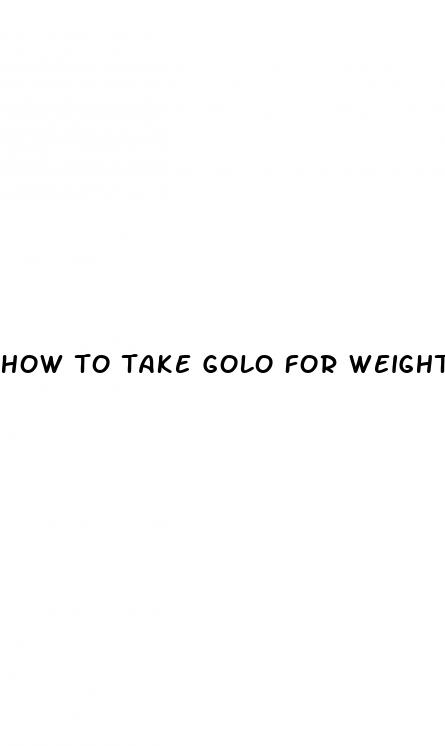 how to take golo for weight loss