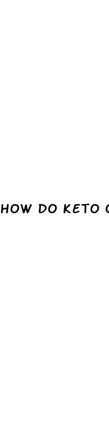 how do keto gummies work for weight loss