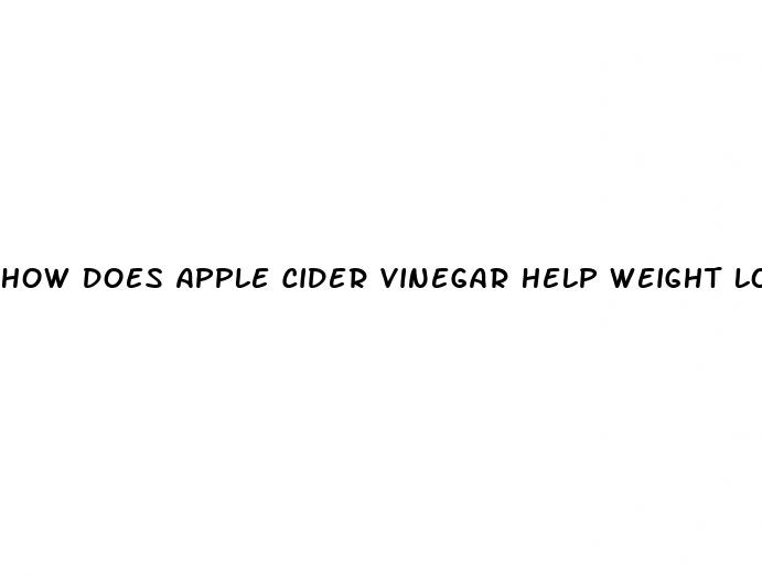 how does apple cider vinegar help weight loss