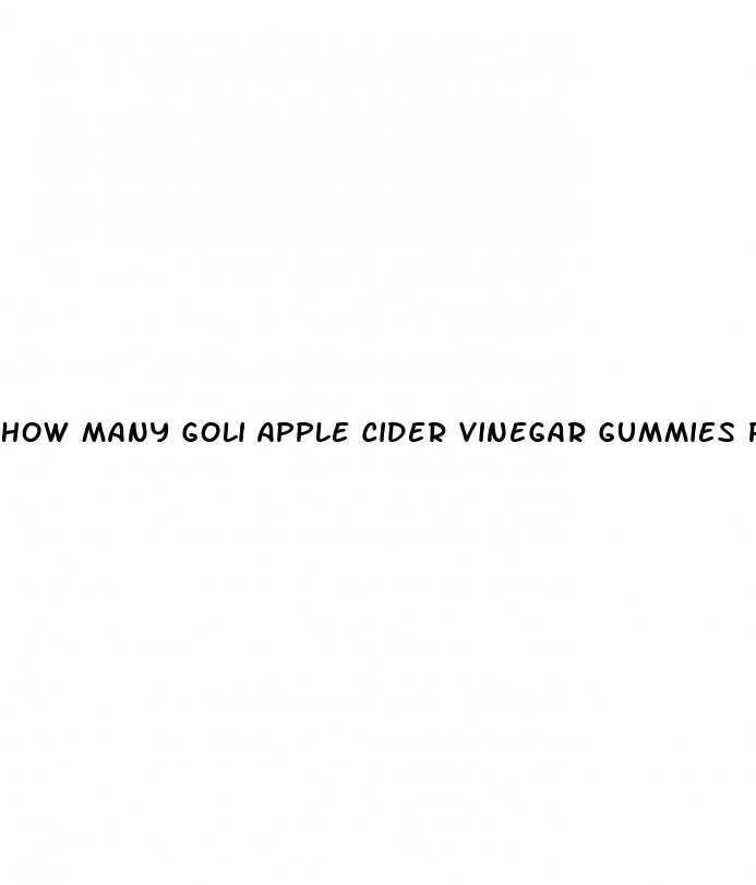 how many goli apple cider vinegar gummies per day