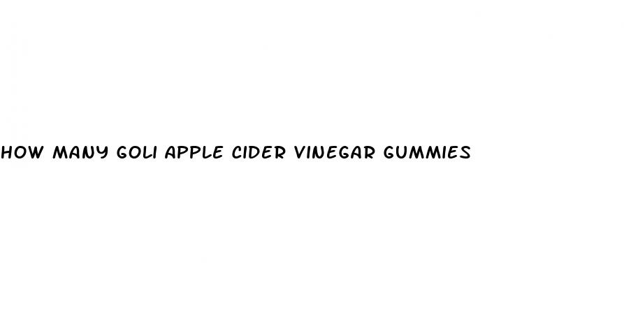 how many goli apple cider vinegar gummies