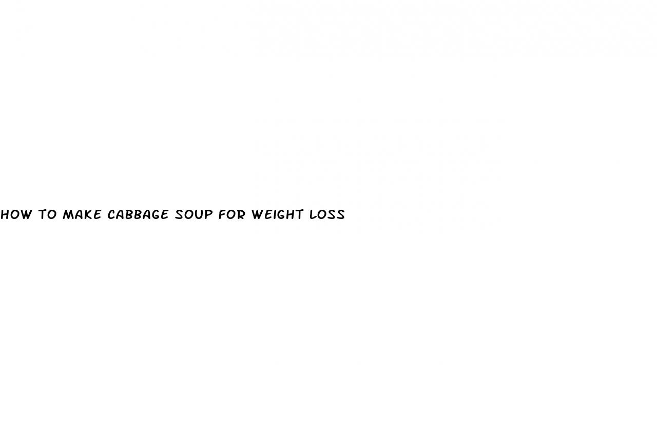 how to make cabbage soup for weight loss