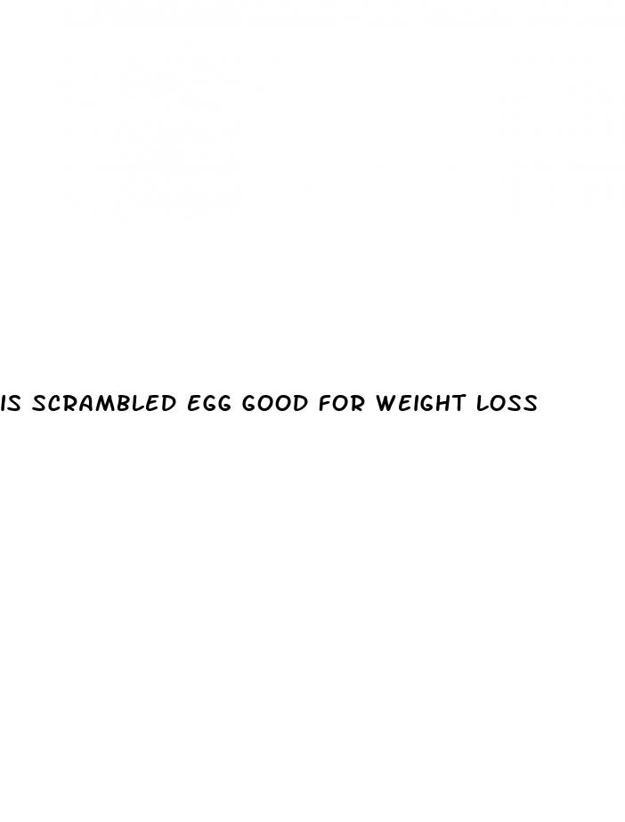 is scrambled egg good for weight loss