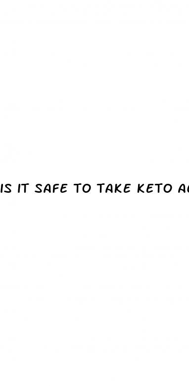 is it safe to take keto acv gummies