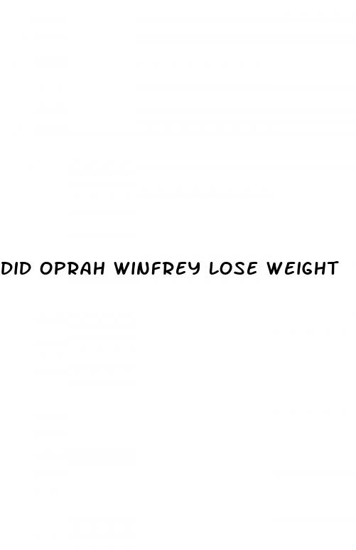 did oprah winfrey lose weight