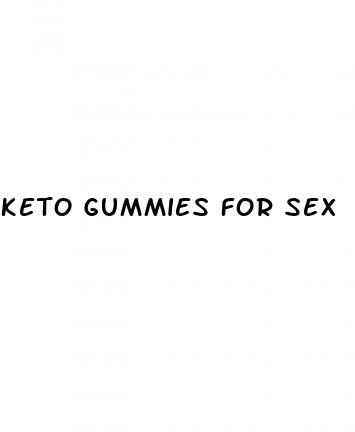 keto gummies for sex