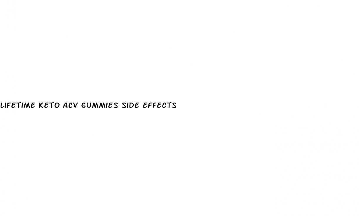 lifetime keto acv gummies side effects