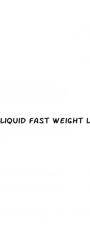 liquid fast weight loss