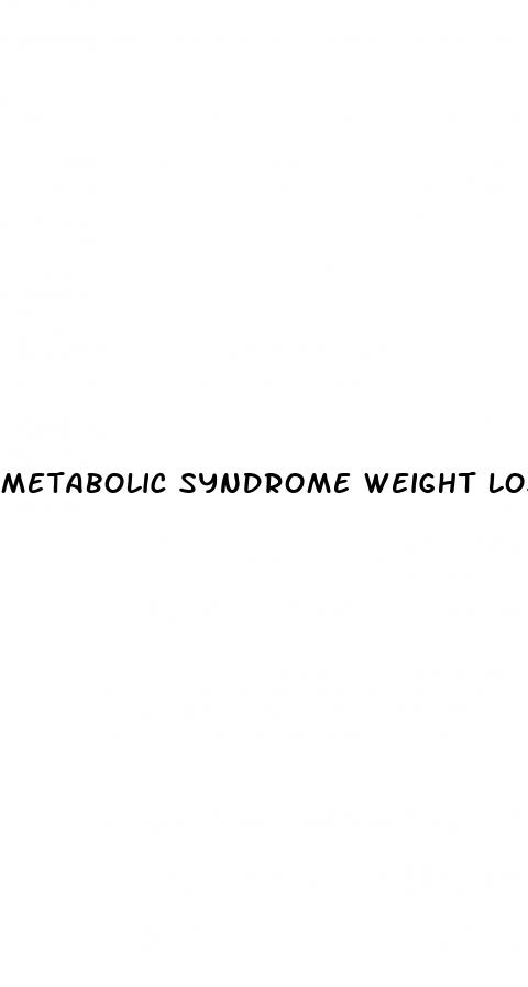 metabolic syndrome weight loss