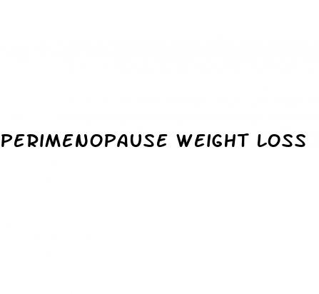 perimenopause weight loss