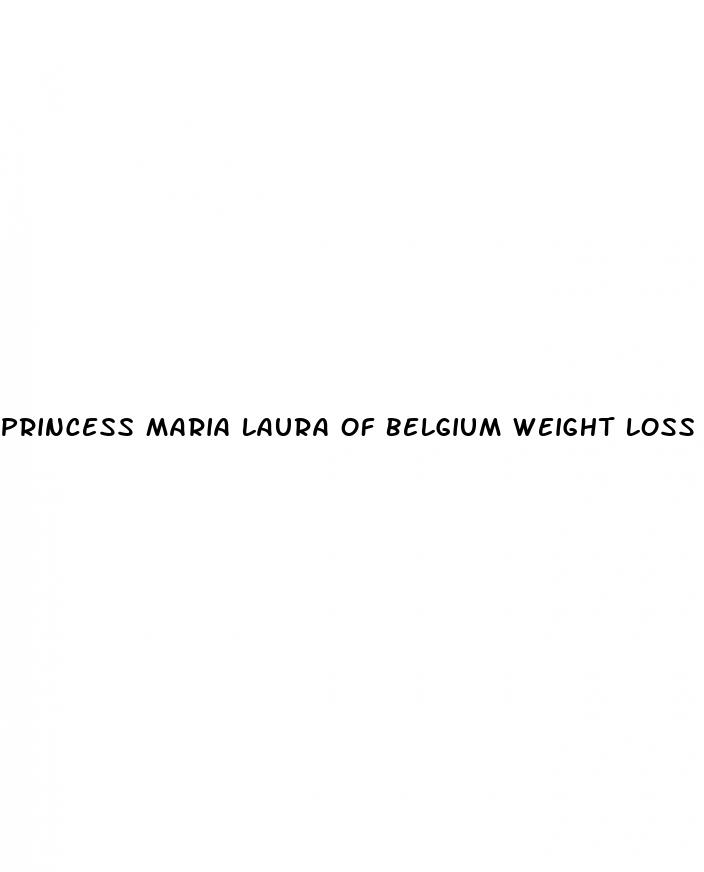 princess maria laura of belgium weight loss