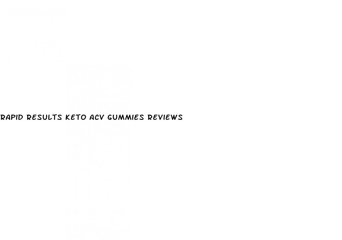 rapid results keto acv gummies reviews