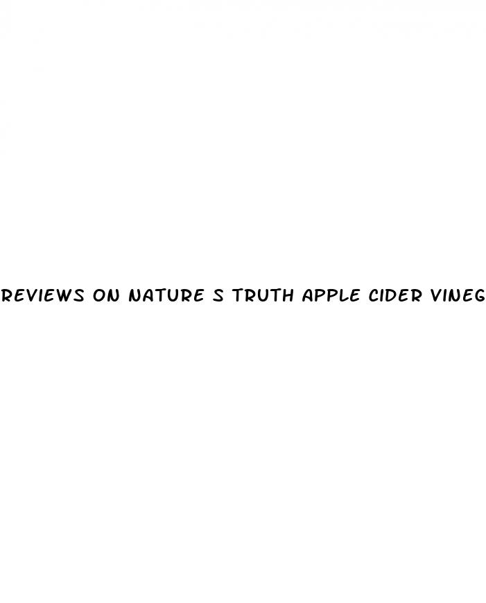 reviews on nature s truth apple cider vinegar gummies