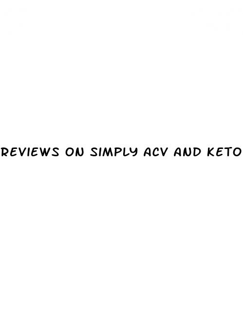 reviews on simply acv and keto gummies