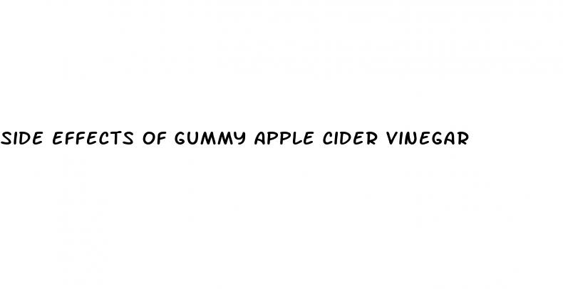 side effects of gummy apple cider vinegar