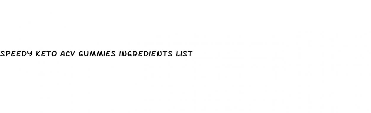 speedy keto acv gummies ingredients list