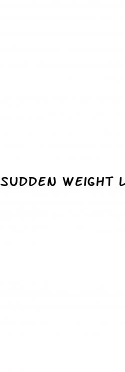 sudden weight loss in men