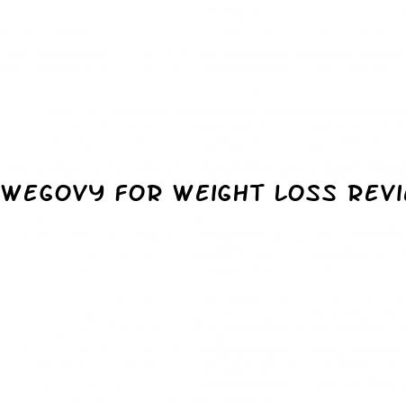 wegovy for weight loss reviews