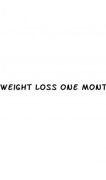 weight loss one month