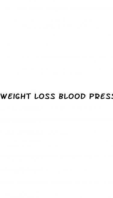 weight loss blood pressure
