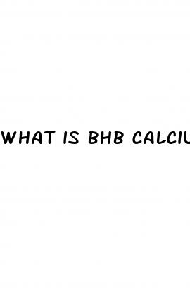 what is bhb calcium magnesium sodium