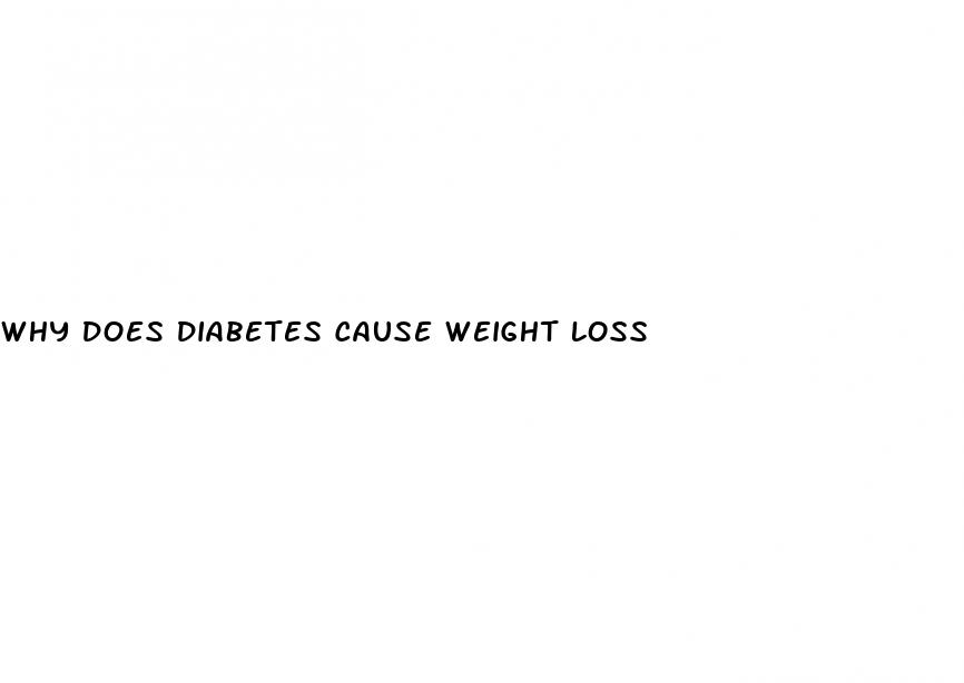 why does diabetes cause weight loss