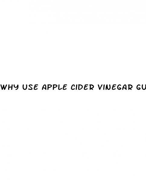 why use apple cider vinegar gummies