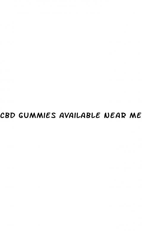 cbd gummies available near me