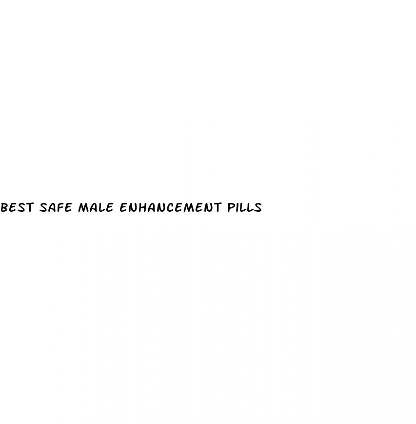 best safe male enhancement pills