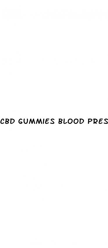 cbd gummies blood pressure