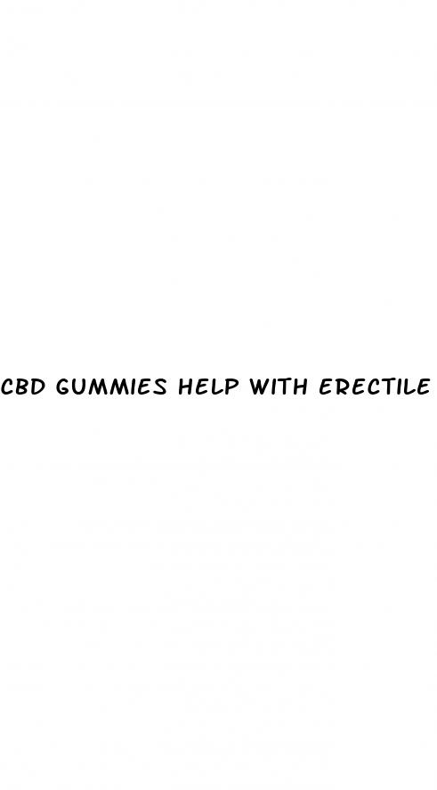 cbd gummies help with erectile dysfunction