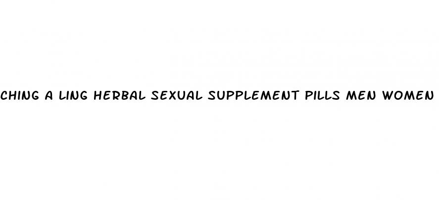 ching a ling herbal sexual supplement pills men women reviews