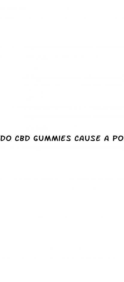 do cbd gummies cause a positive drug screen