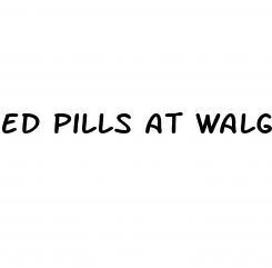 ed pills at walgreens
