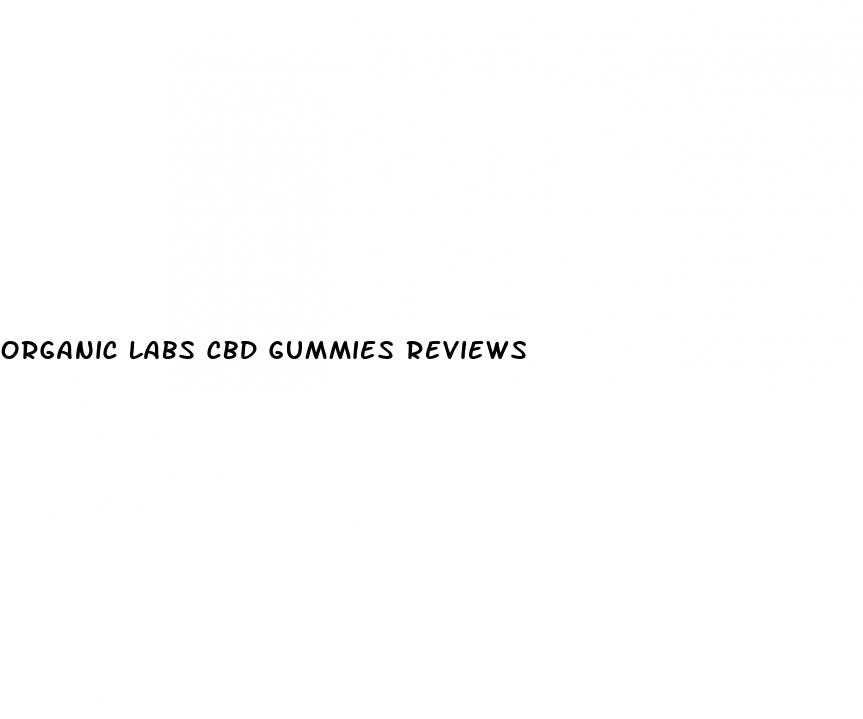 organic labs cbd gummies reviews