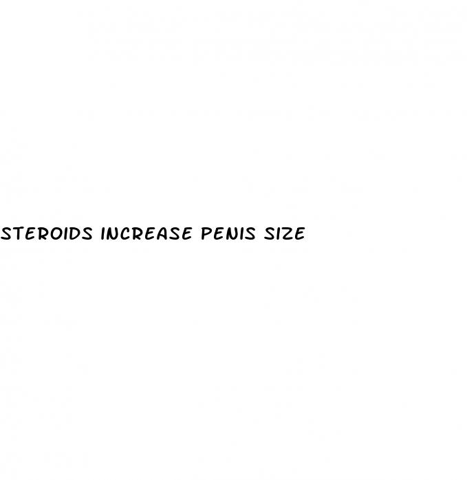 steroids increase penis size