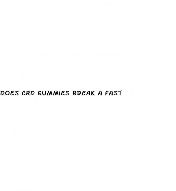 does cbd gummies break a fast