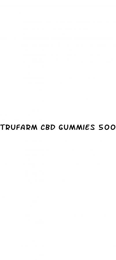 trufarm cbd gummies 500mg