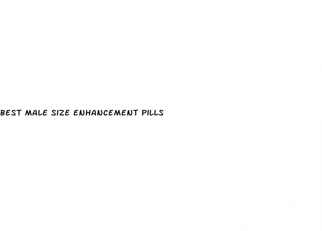 best male size enhancement pills