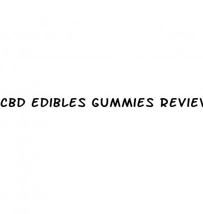 cbd edibles gummies reviews