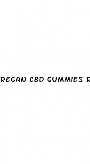 regan cbd gummies reviews