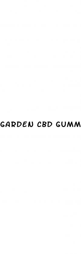 garden cbd gummies
