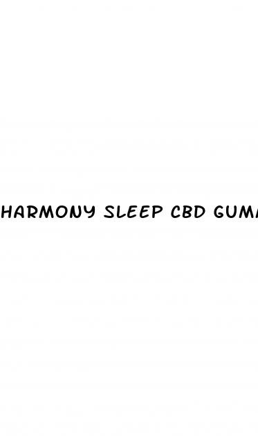 harmony sleep cbd gummies